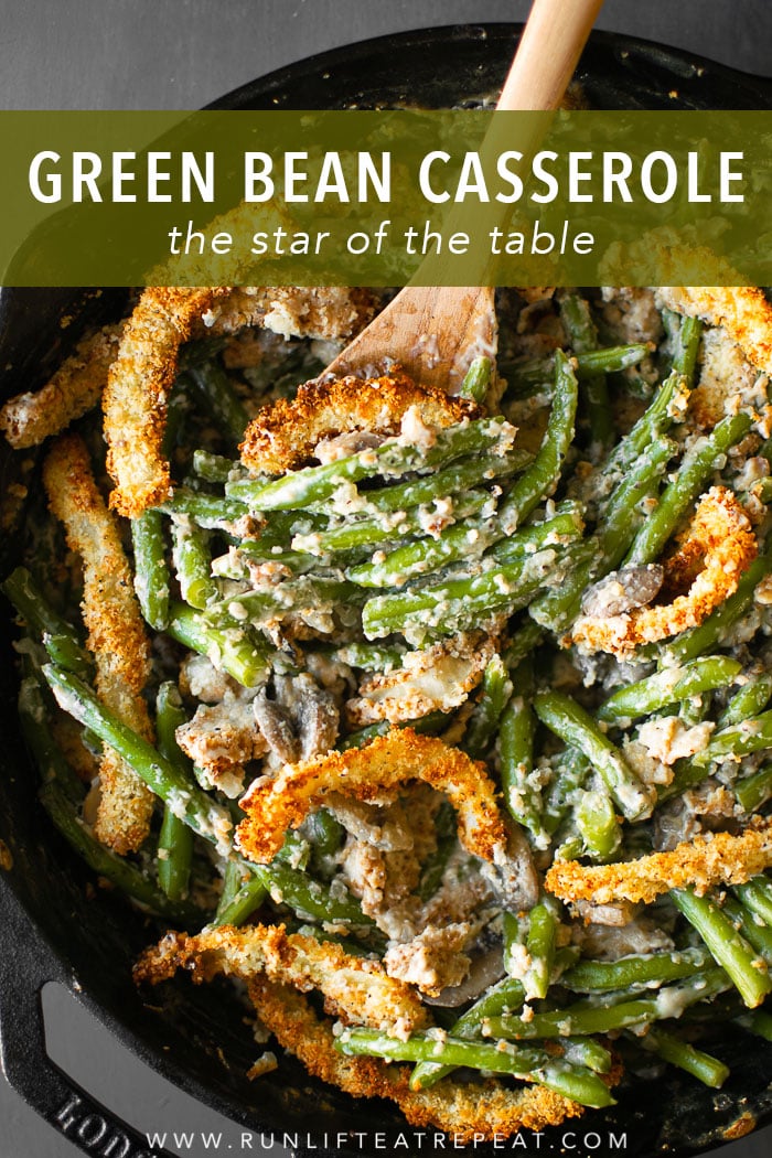 This creamy green bean casserole is made completely from scratch — it's the side dish that your guests will rave about! Find the recipe at runlifteatrepeat.com #casserole #greenbean #recipe #thanksgiving #holiday #dairyfree