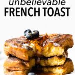 There's no better word than "unbelievable" to describe this unbelievable french toast– you have to try it! It's the perfect breakfast for the weekend with the family!