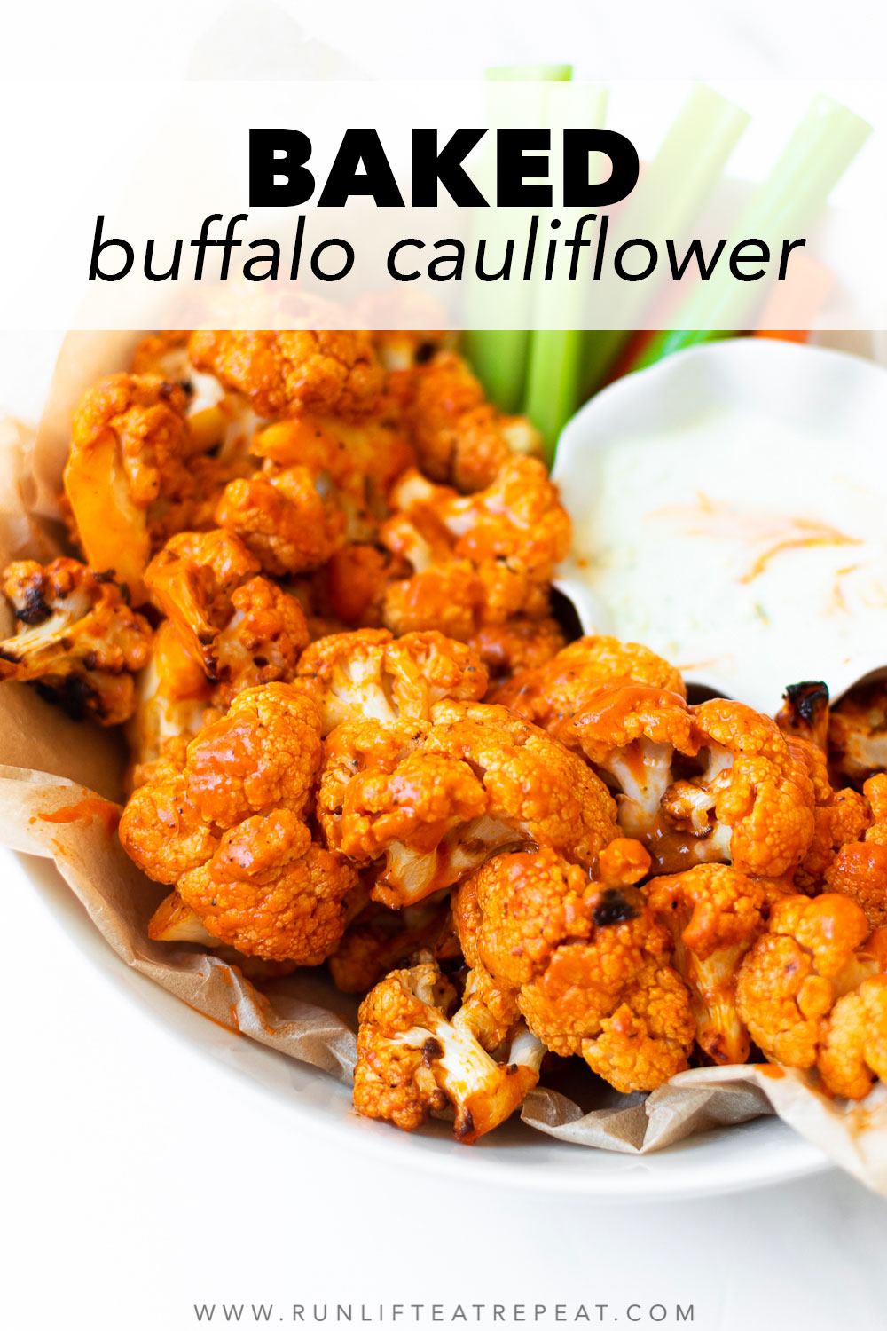 Easy Baked Buffalo Cauliflower Run Lift Eat Repeat