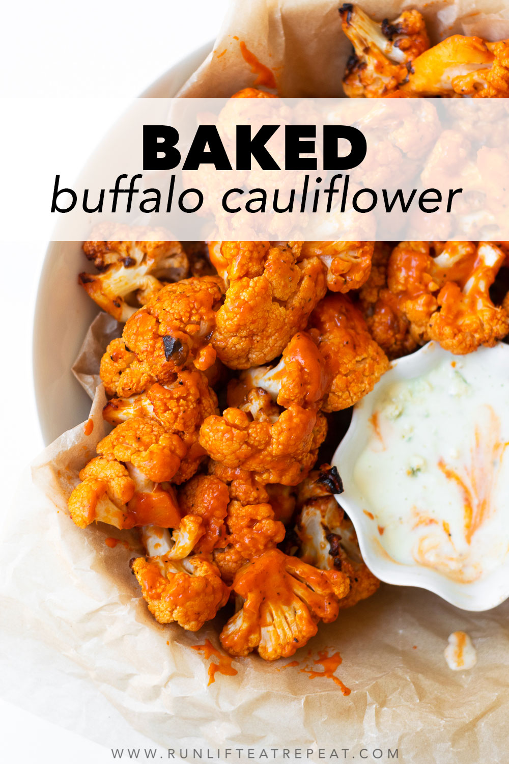 Easy Baked Buffalo Cauliflower - Run Lift Eat Repeat