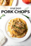 Starting with a simple flavor combination of cinnamon and herbs, this recipe for pork chops with apples is a one pan, 30 minute dinner recipe that is completely irresistible. Just wait until you smell it cooking! Truly a favorite.