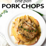 Starting with a simple flavor combination of cinnamon and herbs, this recipe for pork chops with apples is a one pan, 30 minute dinner recipe that is completely irresistible. Just wait until you smell it cooking! Truly a favorite.