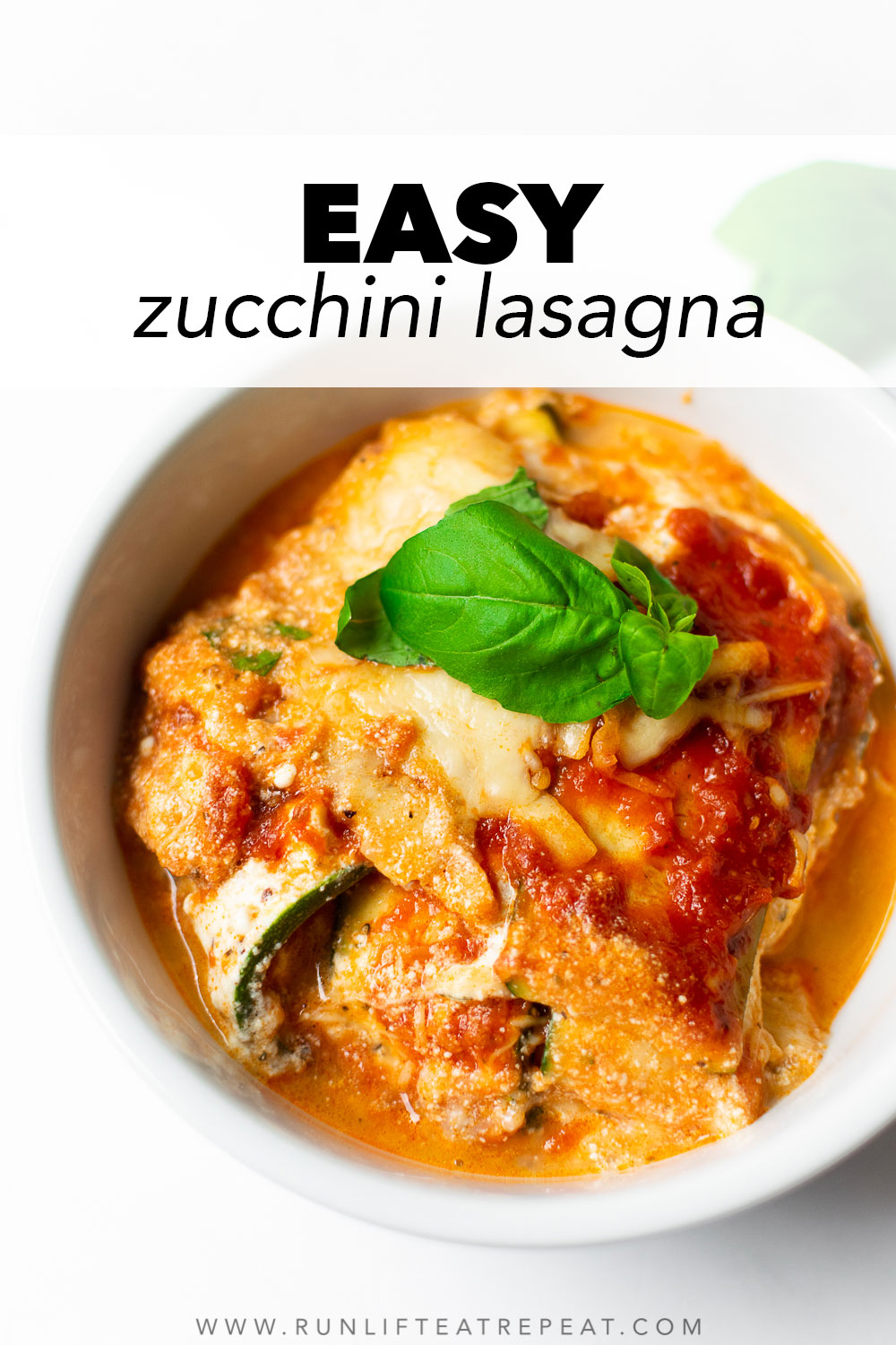 Easy Zucchini Lasagna - Run Lift Eat Repeat