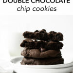 These double chocolate chip cookies are rich and fudgy, incredibly super soft and brownie-like centers, chewy edges, and chocolate chips studded throughout. Easy to throw together, no dough chilling, and just 10 minutes to bake!
