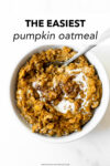 As the cooler weather rolls in this pumpkin oatmeal recipe hits the spot. It has ton of pumpkin flavor, a touch of spice and sweetness— it'll warm you right up!