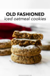 These classic iced oatmeal cookies are the old-fashioned style that you know and love from your childhood. With soft centers, crisp chewy edges, and topped with vanilla icing, these will be favorite for friends and family!