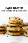 I'm certain that will love these cake batter chocolate chip cookies! Enjoy a chewy cookie with slightly crisp edges studded with white chocolate chips and festive sprinkles. These taste like a cross between chocolate chip cookies mixed with funfetti vanilla cake— truly a cookie recipe that you'll make over and over again!