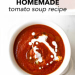 This creamy homemade tomato soup recipe is the most comforting and cozy bowl of goodness. Paired with a grilled cheese, this rich and creamy tomato soup will be one of your go to soup recipes this season!
