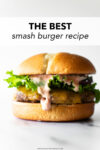 The best smash burger recipe— zero exaggeration! These burgers are incredibly juicy, perfectly crispy, smothered in cheese, and topped with a hefty amount of secret sauce. Serve between a toasted brioche bun and this is truly the ultimate smash burger recipe.