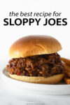 This is hands down the best sloppy joes recipe. Not only does it have BIG flavor thanks to the homemade sauce, it's a minimal effort recipe – made in one pan and done in 35 minutes!