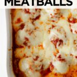 baked chicken parmesan meatballs in a white baking dish.