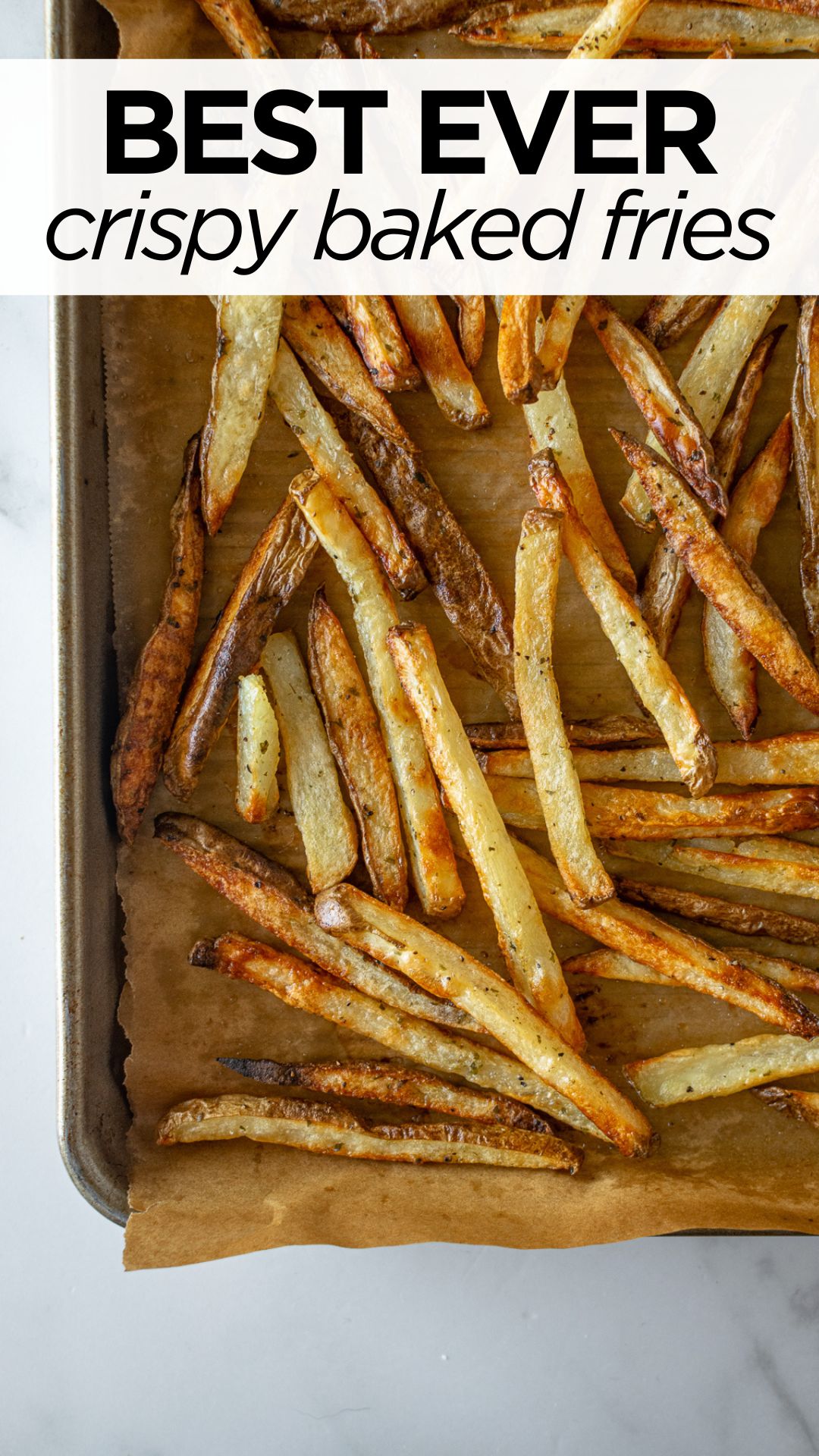 Crispy Homemade Baked French Fries (oven Fries)