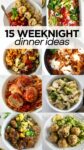 collage of easy weeknight dinner ideas.