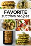 collage of zucchini recipes with overlay text "favorite zucchini recipes".