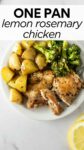 lemon rosemary chicken and potatoes with broccoli on a white plate with overlay text.